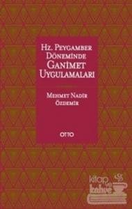 Hz. Peygamber Döneminde Ganimet Uygulamaları