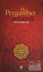 Hz. Peygamber'i Anlamak