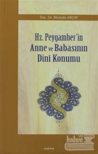 Hz. Peygamber'in Anne ve Babasının Dini Konumu
