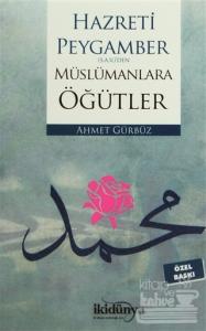 Hz. Peygamber(s.a.v.)'den Müslümanlara Öğütler