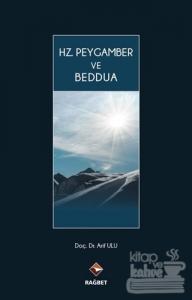 Hz. Peygamber ve Beddua (Ciltli)