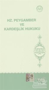 Hz. Peygamber ve Kardeşlik Hukuku