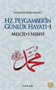 Hz. Peygamber'in Günlük Hayatı 1