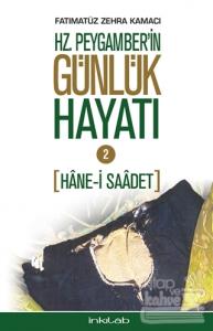 Hz. Peygamber'in Günlük Hayatı: 2