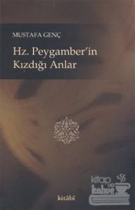 Hz. Peygamber'in Kızdığı Anlar