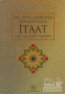 Hz. Peygamberin Sünnetinde İtaat