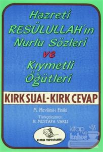 Hz. Resullullah'ın Nurlu Sözleri ve Kıymetli Öğütleri