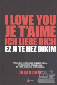 I Love You Je T'aime Ich Liebe Dich Ez Ji Te Hez Dıkım
