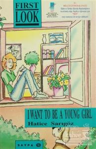 I Want To Be A Young Girl