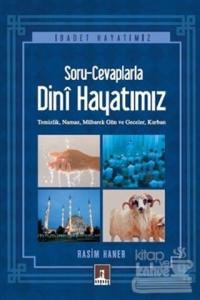 İbadet Hayatımız-Soru Cevaplarla Dini Hayatımız