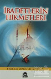 İbadetlerin Hikmetleri