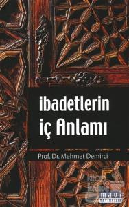 İbadetlerin İç Anlamı