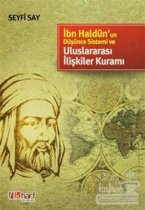 İbn Haldun'un Düşünce Sistemi ve Uluslararası İlişkiler Kuramı