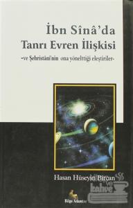 İbn Sina'da Tanrı Evren İlişkisi ve Şehristani'nin Ona Yönelttiği Eleştiriler