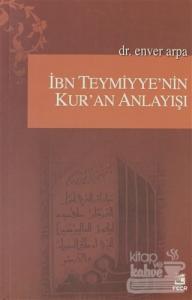 İbn Teymiyye'nin Kur'an Anlayışı