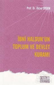 İbni Haldun'un Toplum ve Devlet Kuramı