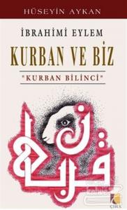 İbrahimi Eylem - Kurban ve Biz