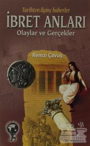 İbret Anları Olaylar ve Gerçekler