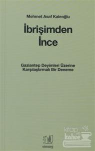 İbrişimden İnce