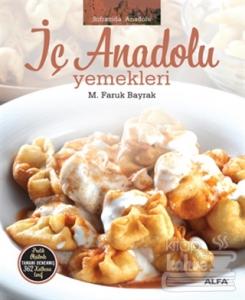 İç Anadolu Yemekleri (Ciltli)