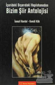 İçerideki Dışarıdaki Hapishaneden Bizim Şiir Antolojisi
