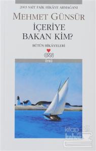 İçeriye Bakan Kim?