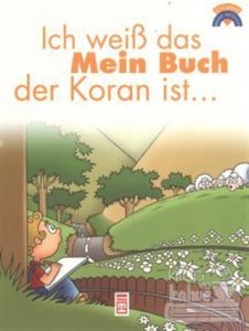 Ich Weib das Mein Buch der Koran ist