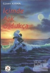 İçimde Aşk Oldukça