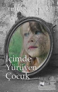 İçimde Yürüyen Çocuk