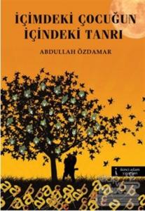 İçimdeki Çocuğun İçindeki Tanrı