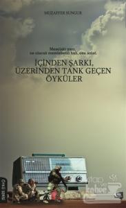 İçinden Şarkı, Üzerinden Tank Geçen Öyküler