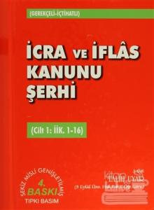 İcra ve İflas Kanunu Şerhi Cilt 1: İİK. 1-16 (Ciltli)