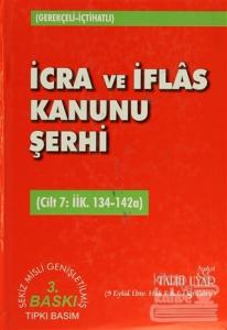 İcra ve İflas Kanunu Şerhi Cilt 7: İİK. 134-142a (Ciltli)