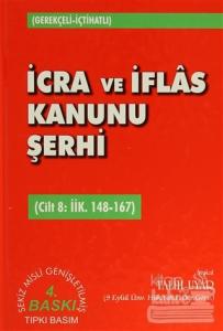 İcra ve İflas Kanunu Şerhi Cilt 8: İİK. 148-167 (Ciltli)