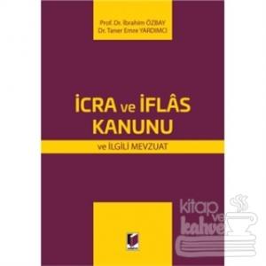 İcra ve İflas Kanunu ve İlgili Mevzuat
