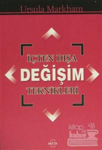 İçten Dışa Değişim Teknikleri