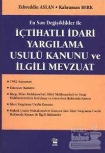 İçtihatlı İdari Yargılama Usulü Kanunu ve İlgili Mevzuat
