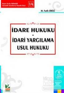 İdare Hukuku - İdari Yargılama Usul Hukuku