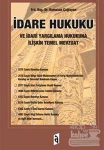 İdare Hukuku ve İdari Yargılama Hukukuna İlişkin Temel Mevzuat