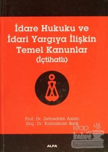 İdare Hukuku ve İdari Yargıya İlişkin Temel Kanunlar (Ciltli)