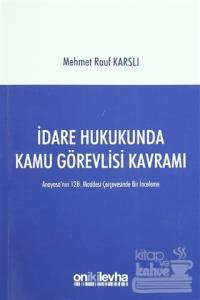 İdare Hukukunda Kamu Görevlisi Kavramı