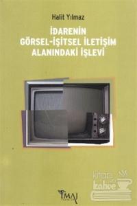 İdarenin Görsel-İşitsel İletişim Alanındaki İşlevi