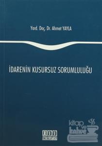 İdarenin Kusursuz Sorumluluğu