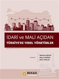 İdari ve Mali Açıdan Türkiye'de Yerel Yönetimler