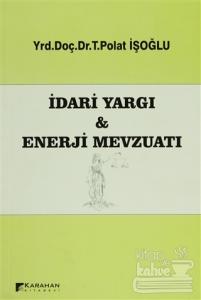 İdari Yargı ve Enerji Mevzuatı