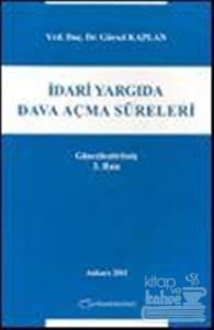 İdari Yargıda Dava Açma Süreleri