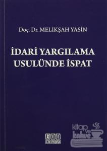 İdari Yargılama Usulünde İspat