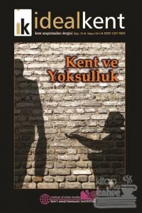 İdeal Kent - Kent Araştırmaları Dergisi Sayı: 16 (Ciltli)