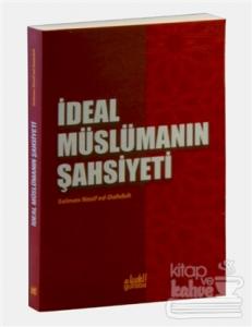 İdeal Müslümanın Şahsiyeti