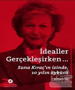 İdealler Gerçekleşirken